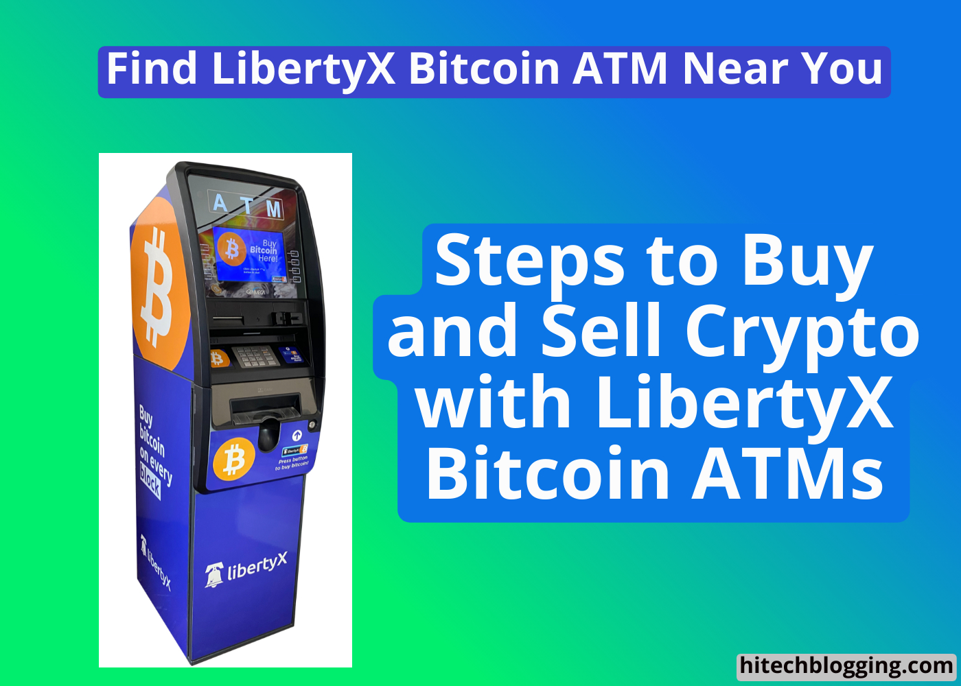 A Bitcoin ATM machine from LibertyX, with the text "Buy Bitcoin on every block" displayed on the machine.